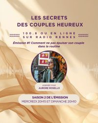 Les secrets des couples heureux du 7 octobre 2026