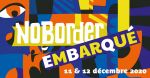 NO BORDER EMBARQUÉ