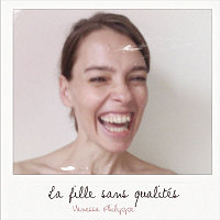 La fille sans qualités