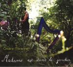 Madame est dans le jardin